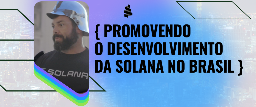 [PARTE 1] Entrevista com Diego Dias, Head de Growth Partnerships & New Markets na Solana Foundation