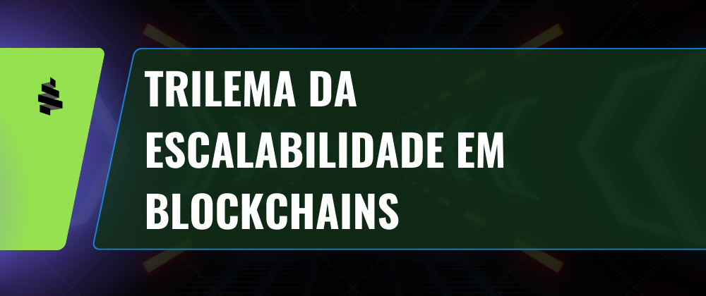Trilema da Escalabilidade em Blockchains: Soluções e Análise Comparativa