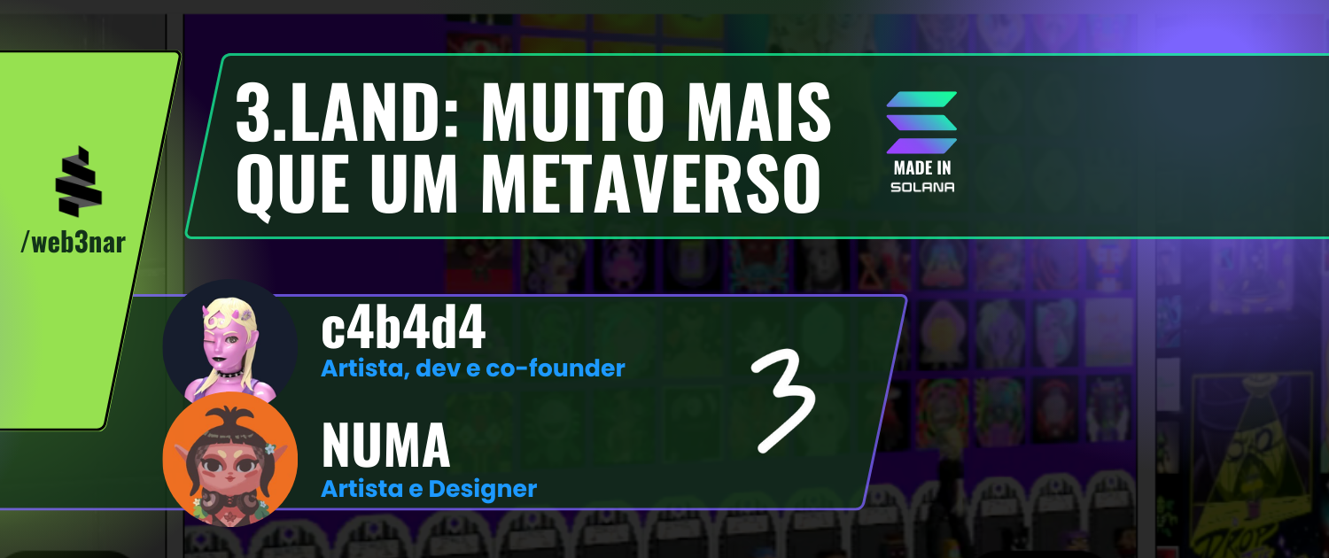 (10/10) #web3nar 3.land: Muito Mais que um Metaverso