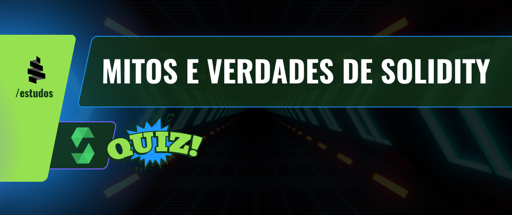Teste seus conhecimentos sobre Solidity: Faça o Quiz e Descubra o seu Nível!
