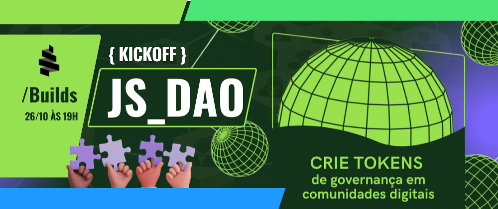 Transformando a Web3: Lançamento do Build JS_DAO (nova turma)