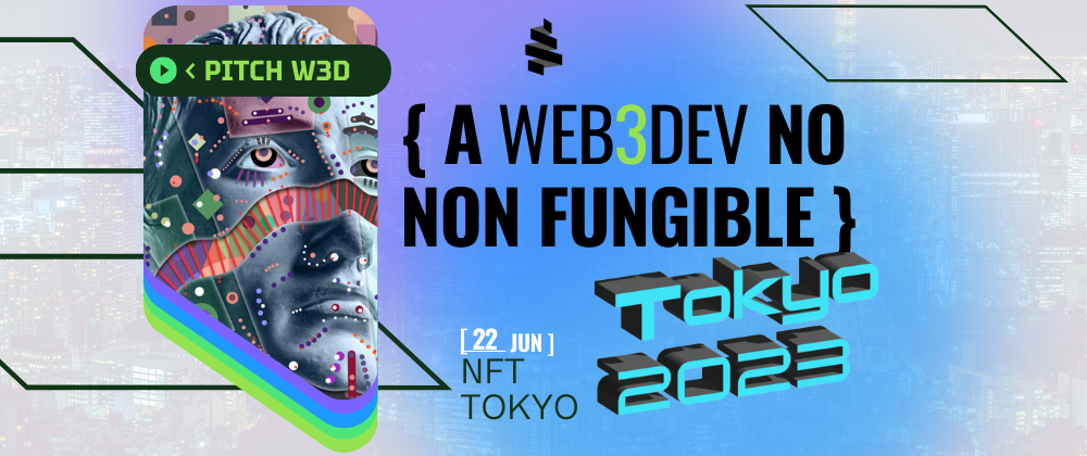 A WEB3DEV no Non Fungible Tokyo 2023: Inovação e Futuro da Tecnologia